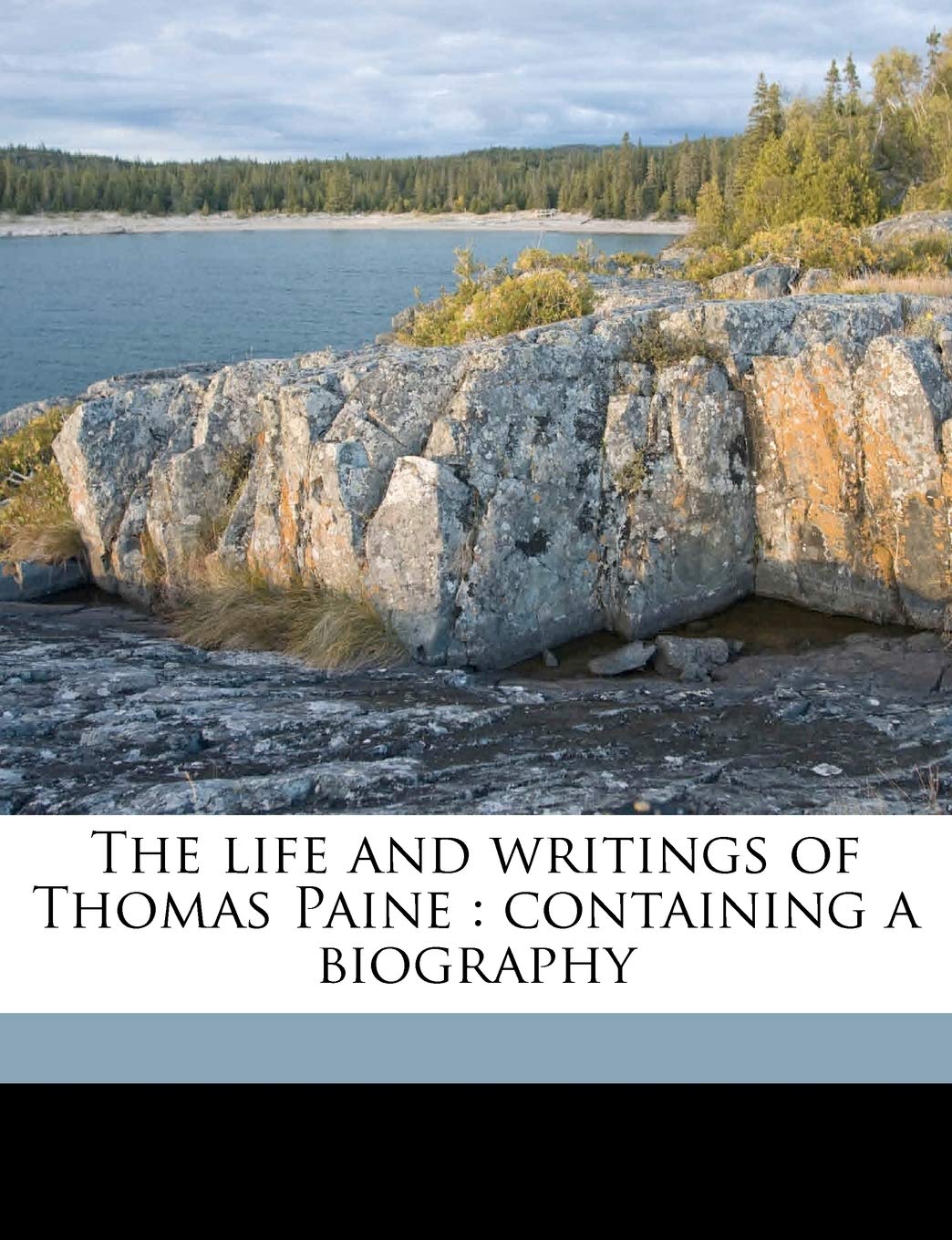 The Life and Writings of Thomas Paine: Containing a Biography Volume V.7,New