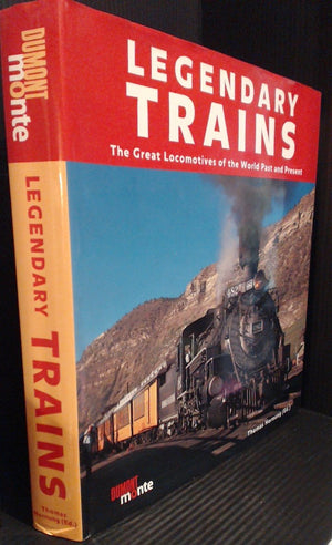 Legendary Trains: The Great Locomotives of the World Past and Present,Used