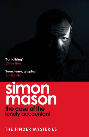 The Case Of The Lonely Accountant: The Second Installment Of The SharplyPlotted And Tense Finder Mysteries
