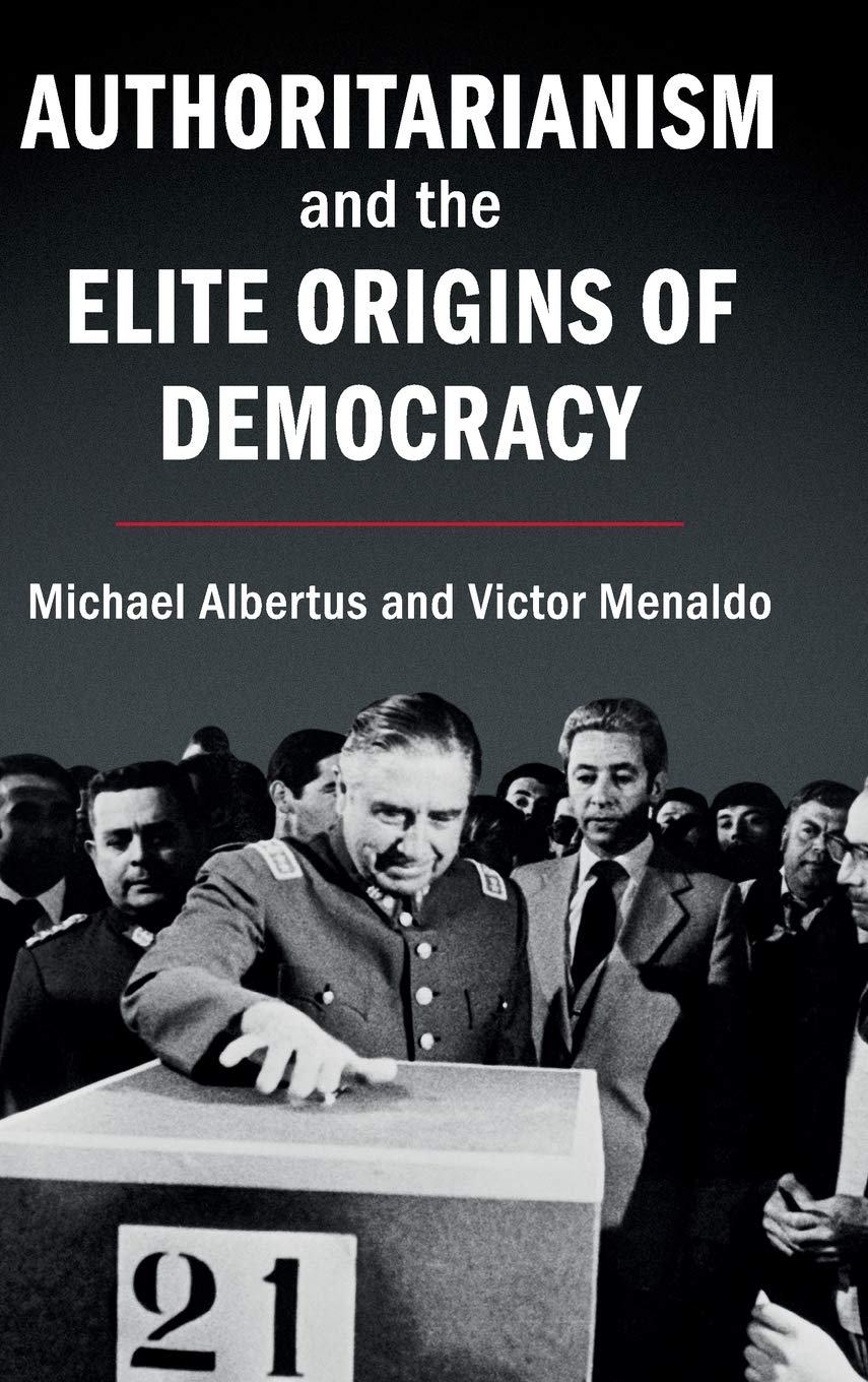 Authoritarianism and the Elite Origins of Democracy,Used