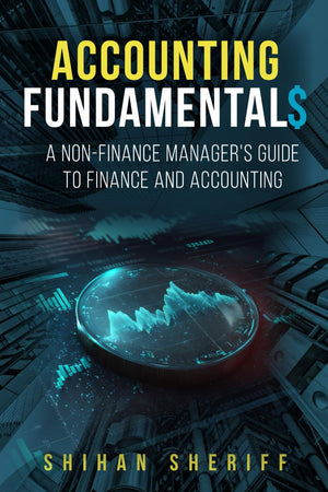 Accounting Fundamentals: A NonFinance Manager's Guide to Finance and Accounting,Used