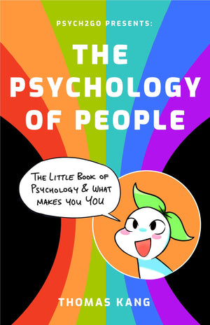 Psych2Go Presents the Psychology of People: The Little Book of Psychology & What Makes You You (Human Psychology Books to Read,