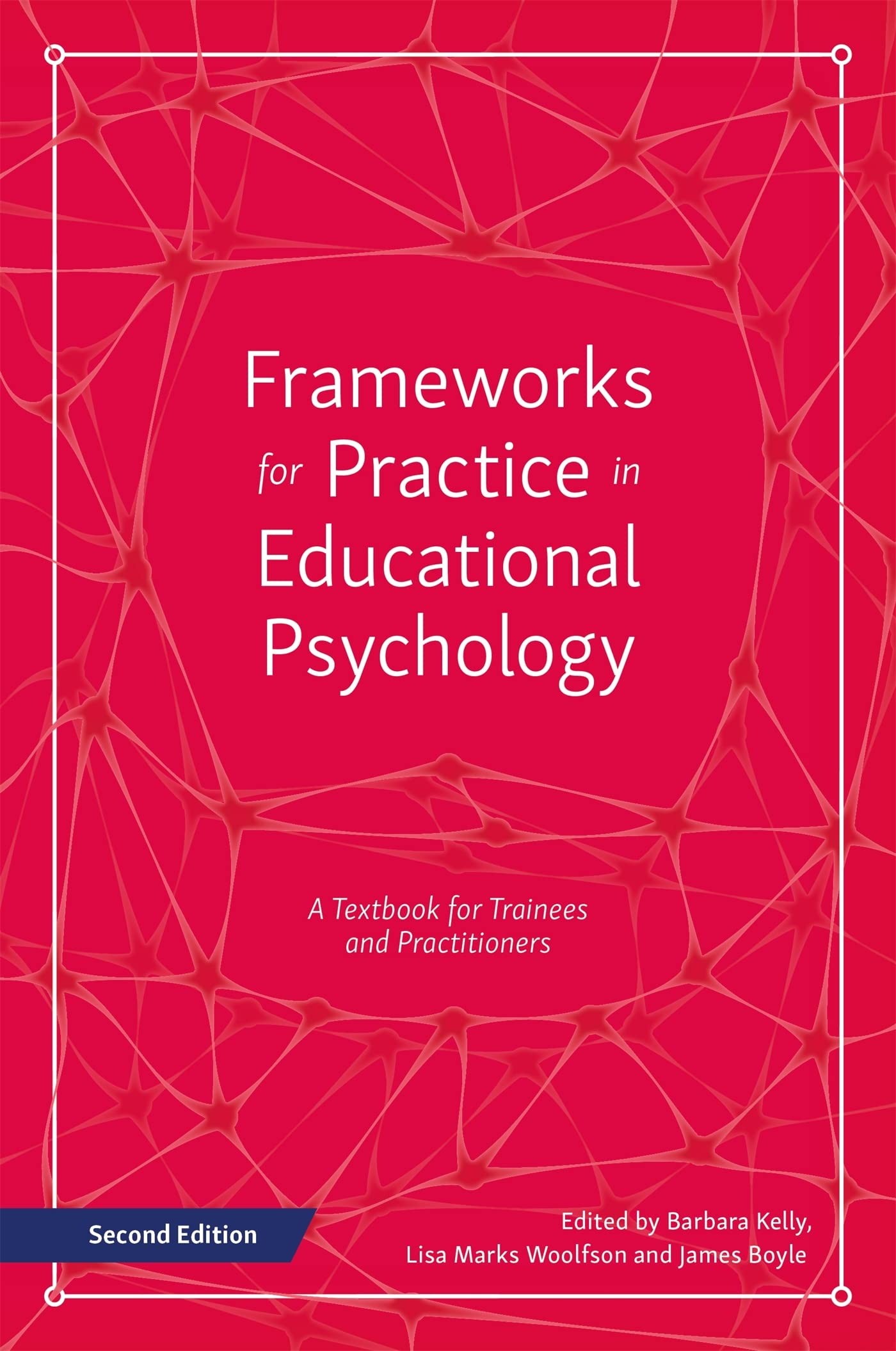 Frameworks For Practice In Educational Psychology, Second Edition