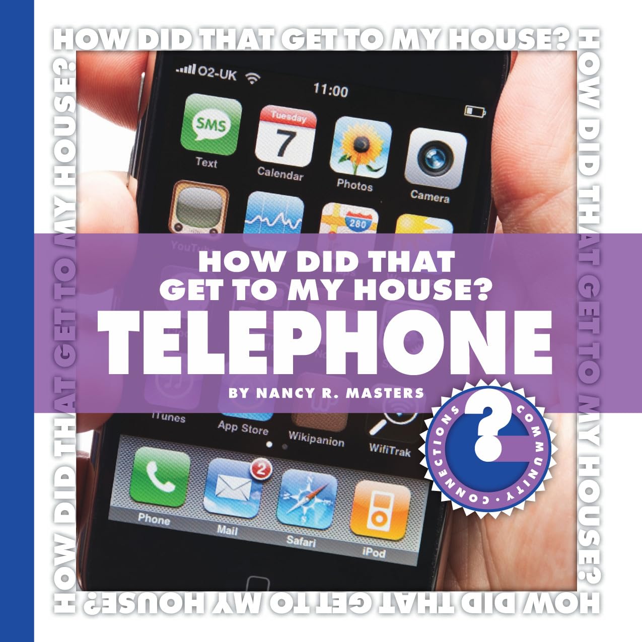 How Did That Get to My House? Telephone (Community Connections: How Did That Get to My House?),Used