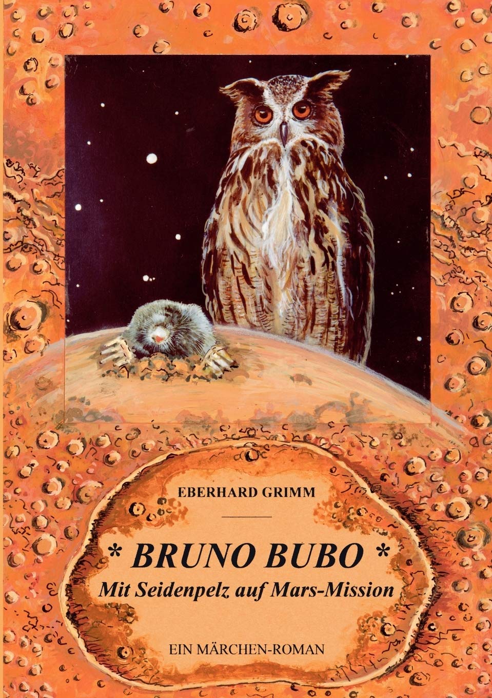 Bruno Bubo: Mit Seidenpelz auf MarsMission (German Edition),Used