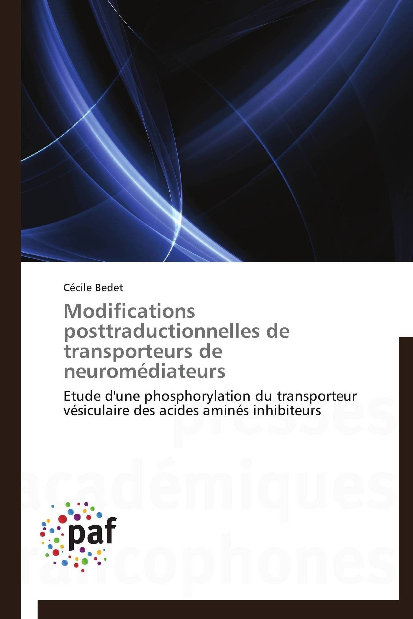 Modifications posttraductionnelles de transporteurs de neuromdiateurs: Etude d'une phosphorylation du transporteur vsiculair,Used