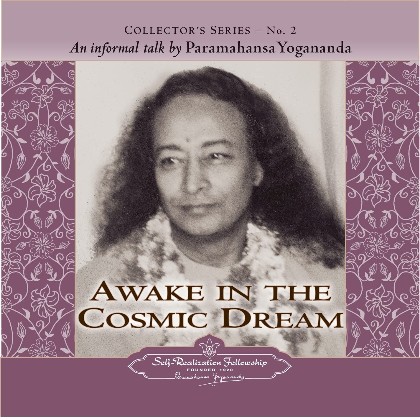 An Informal Talk By Paramahansa Yogananda : Awake In The Cosmic Dream,Used