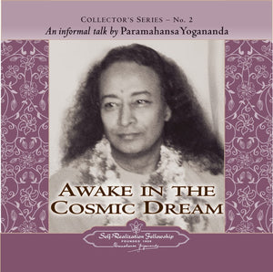 An Informal Talk By Paramahansa Yogananda : Awake In The Cosmic Dream,Used