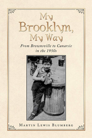 My Brooklyn, My Way: From Brownsville to Canarsie in the 1950S,Used