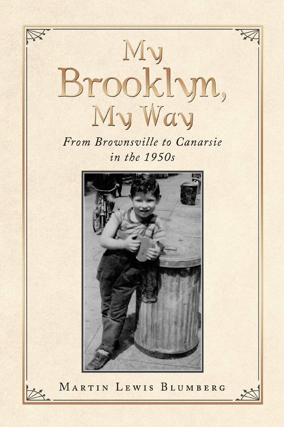 My Brooklyn, My Way: From Brownsville to Canarsie in the 1950S,Used