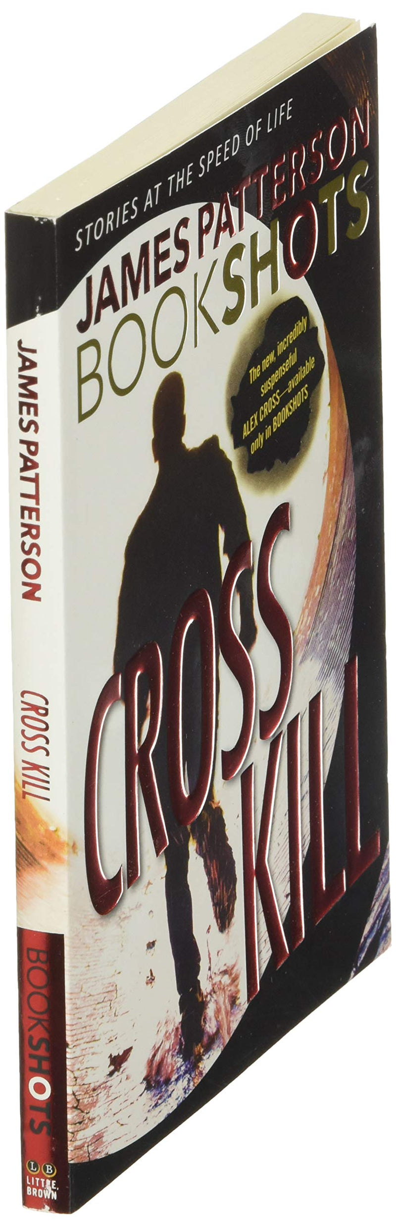 Cross Kill: An Alex Cross Story (Alex Cross BookShots, 1),Used