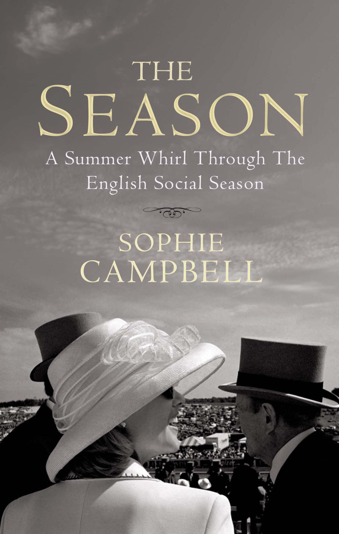 The Season: A Summer Whirl Through the English Social Season,Used