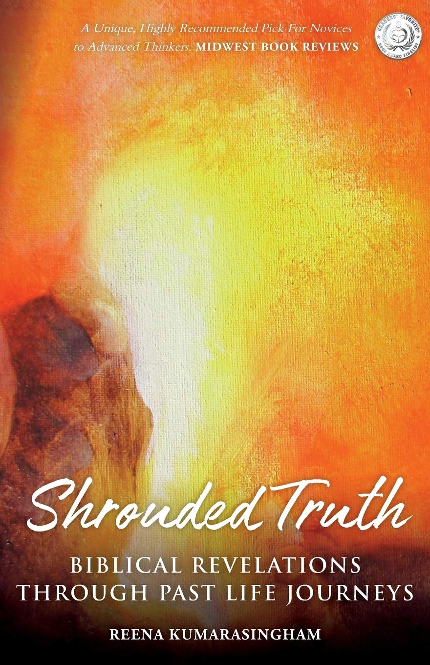 Shrouded Truth: Biblical Revelations Through Past Life Journeys (Radiant Light),Used