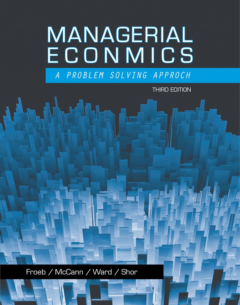 Managerial Economics: A Problem Solving Approach (Upper Level Economics Titles),Used