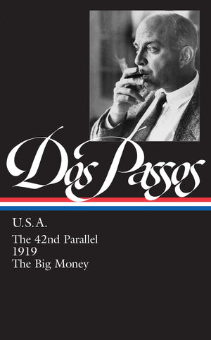 The 42Nd Parallel / 1919 / The Big Money