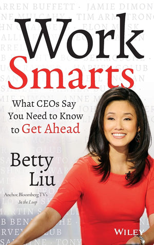 Work Smarts: What Ceos Say You Need to Know to Get Ahead,Used