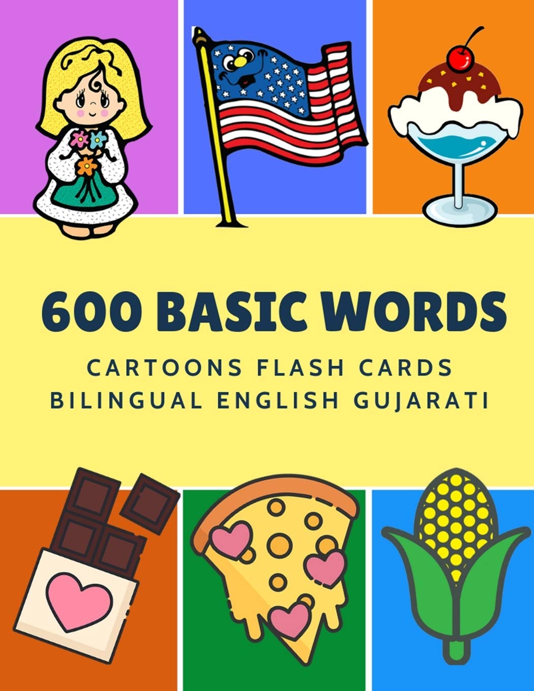 600 Basic Words Cartoons Flash Cards Bilingual English Gujarati: Easy learning baby first book with card games like ABC alphabet,Used