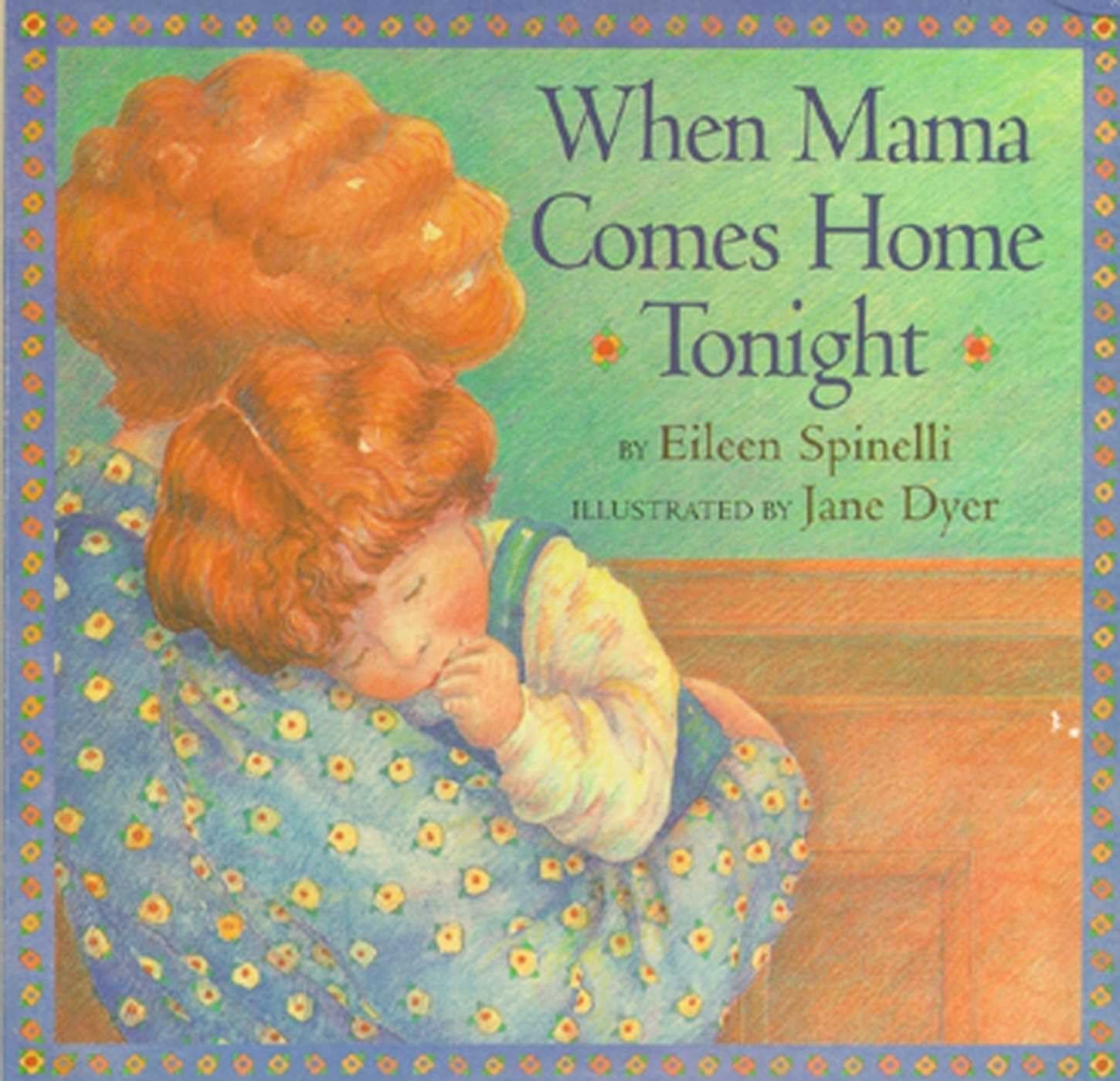 When Mama Comes Home Tonight (Classic Board Books),Used