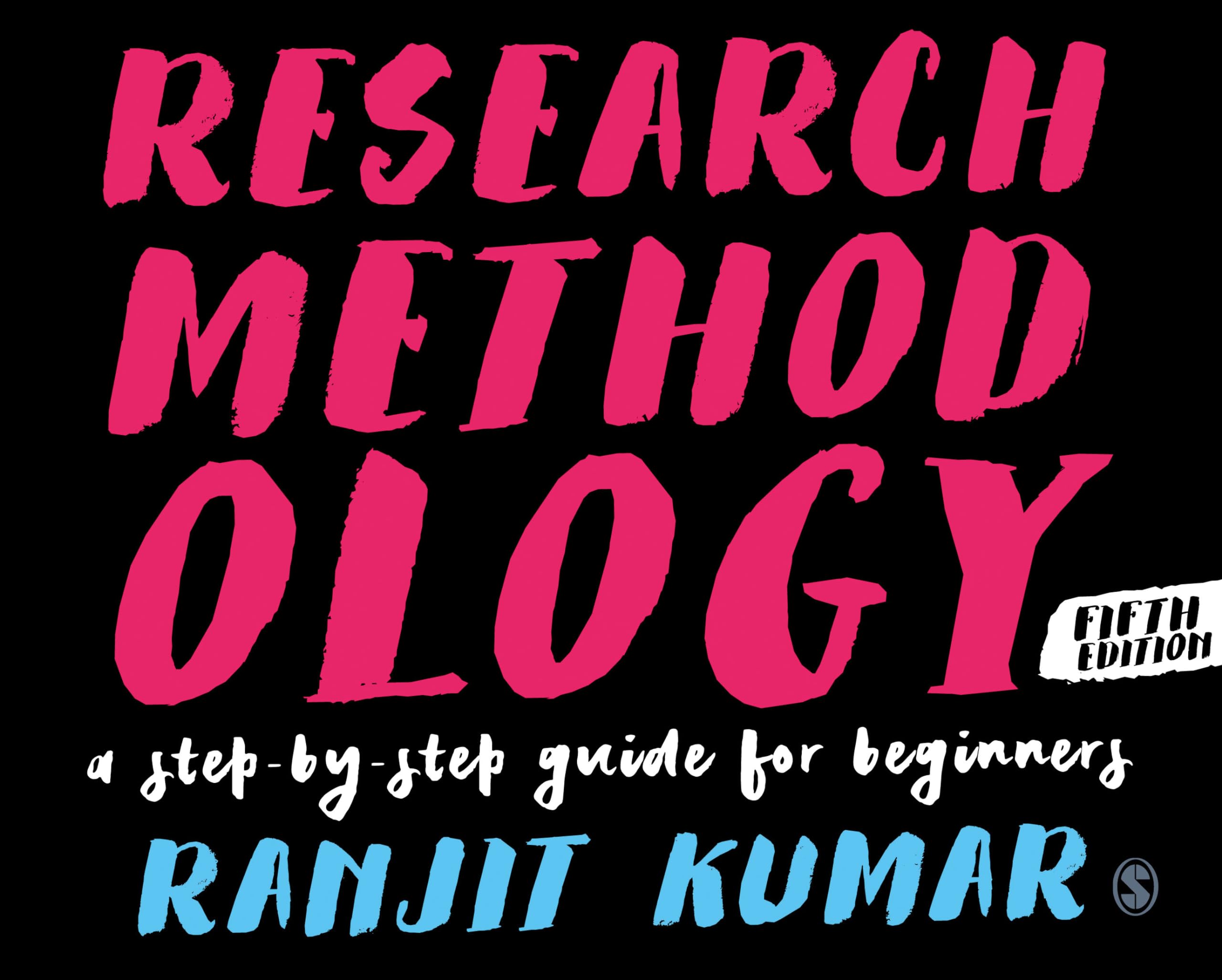 Research Methodology: A StepbyStep Guide for Beginners,Used