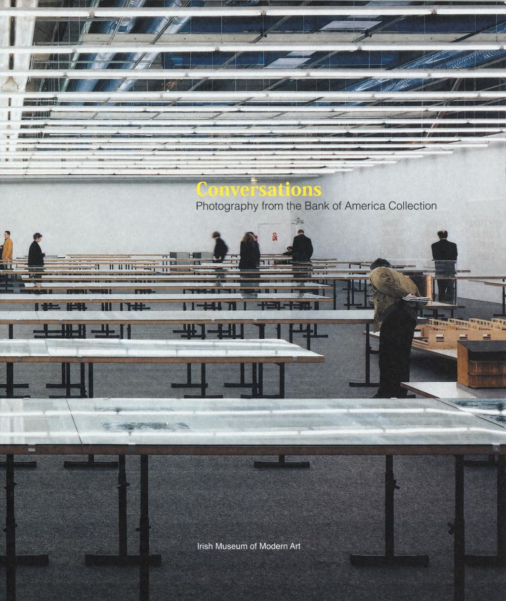 Conversations: Photography from the Bank of America Collection,Used