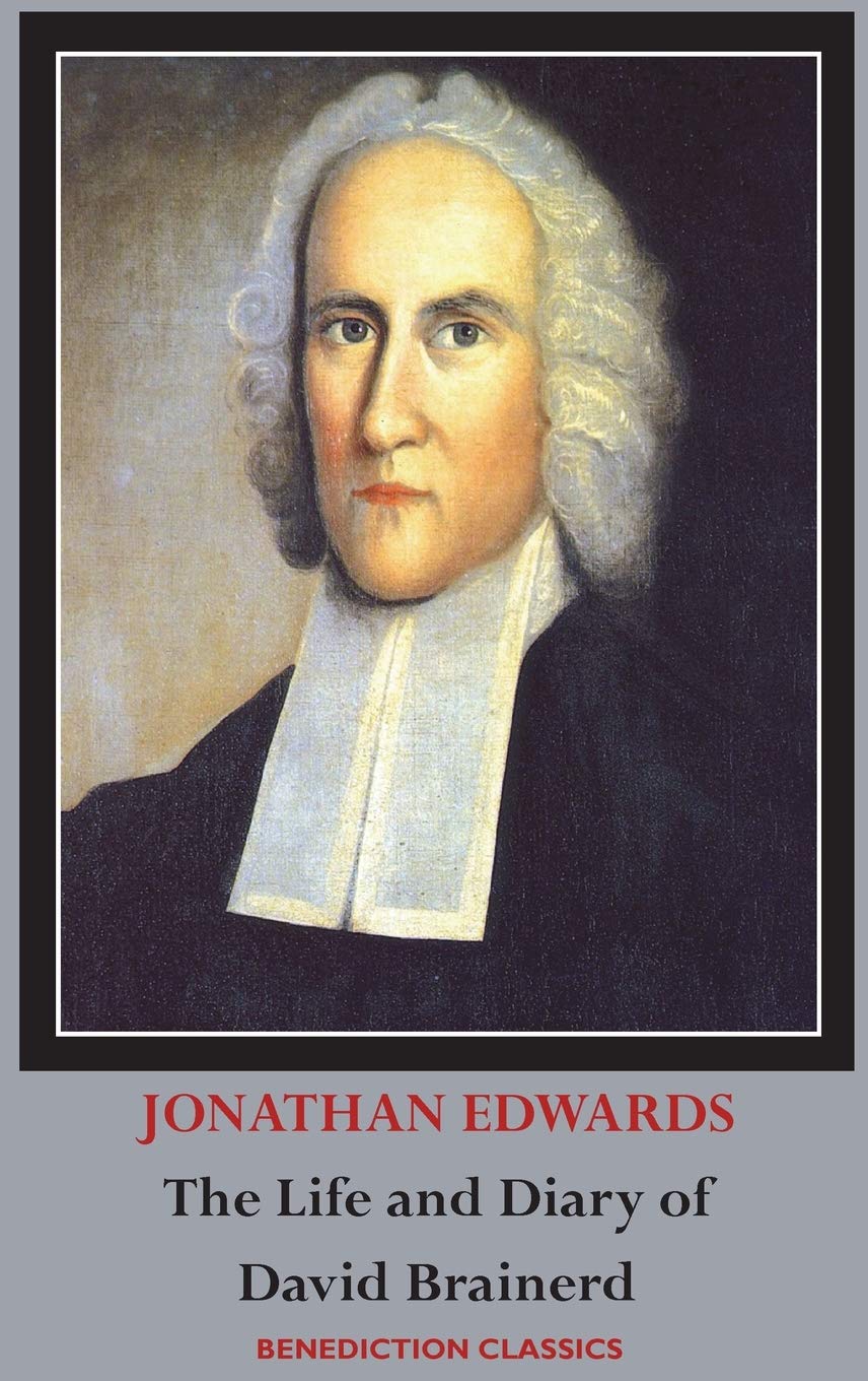 The Life and Diary of David Brainerd,Used