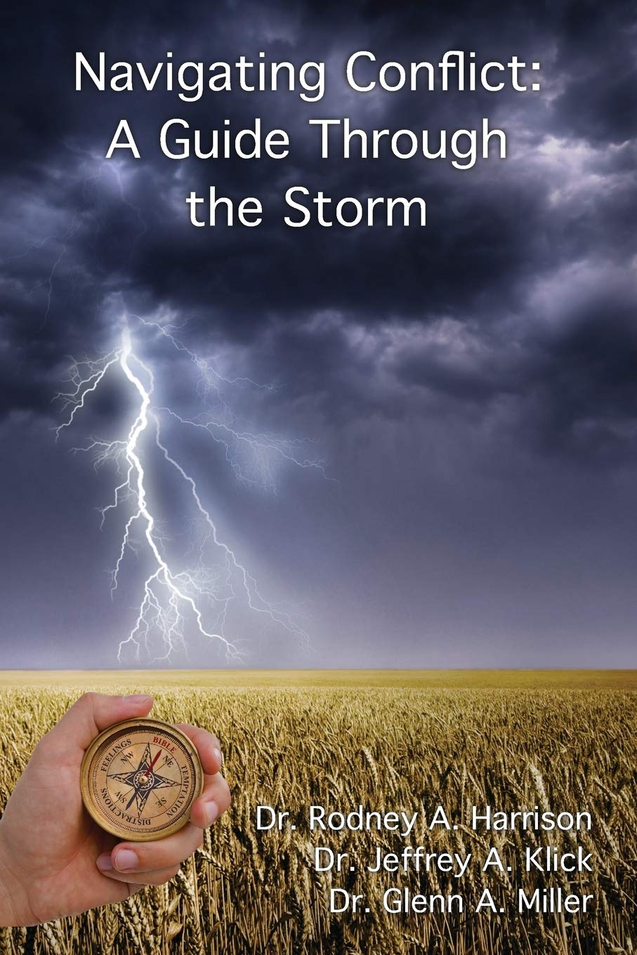 Navigating Conflict: A Guide Through the Storm,Used