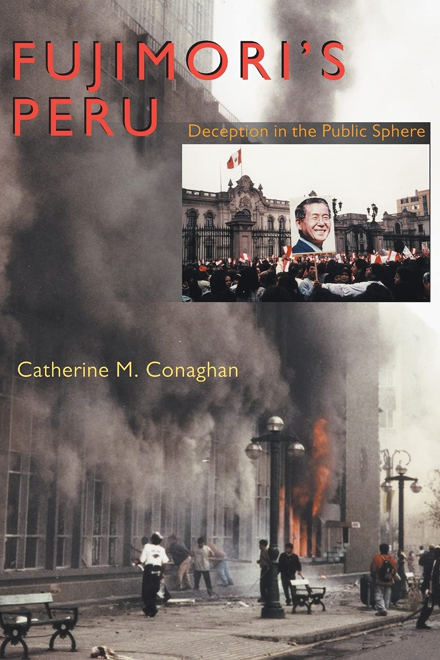 Fujimori's Peru: Deception in the Public Sphere (Pitt Latin American Series),Used