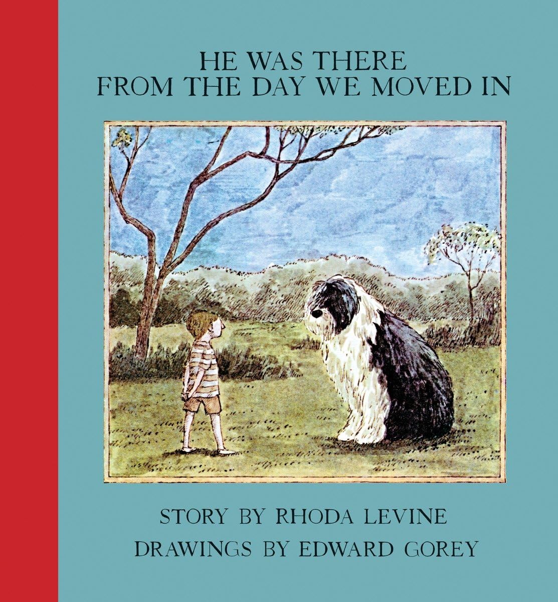 He Was There From The Day We Moved In (New York Review Books Children'S Collection),Used