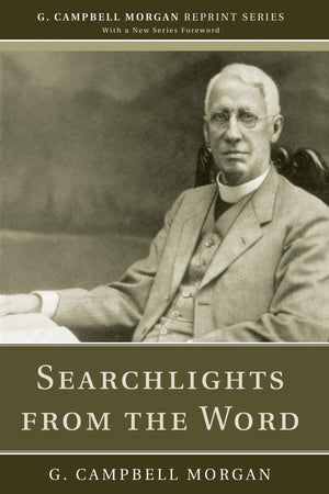 Searchlights From The Word (G. Campbell Morgan Reprint),Used