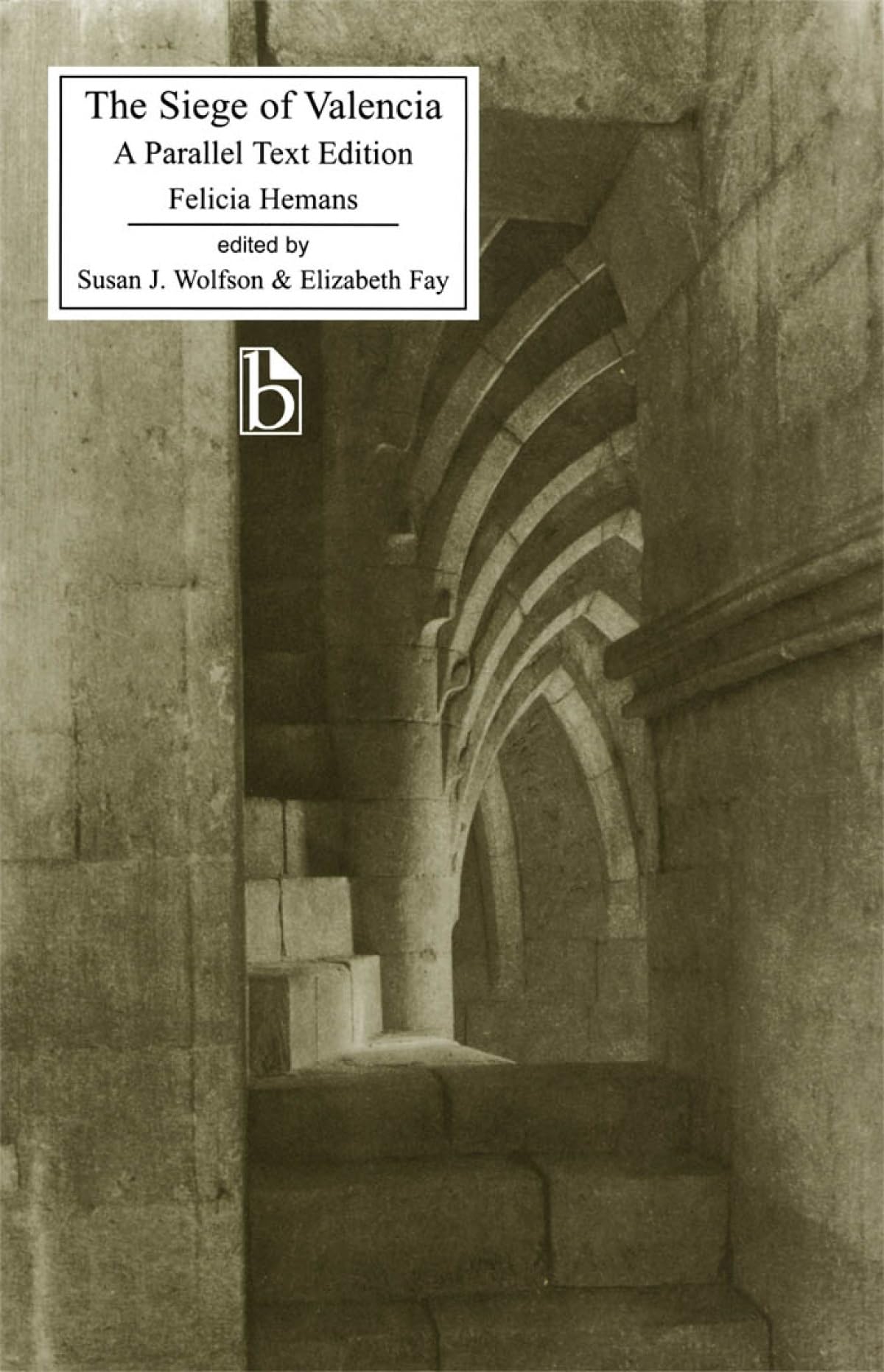 The Siege of Valencia (Broadview Literary Texts),Used