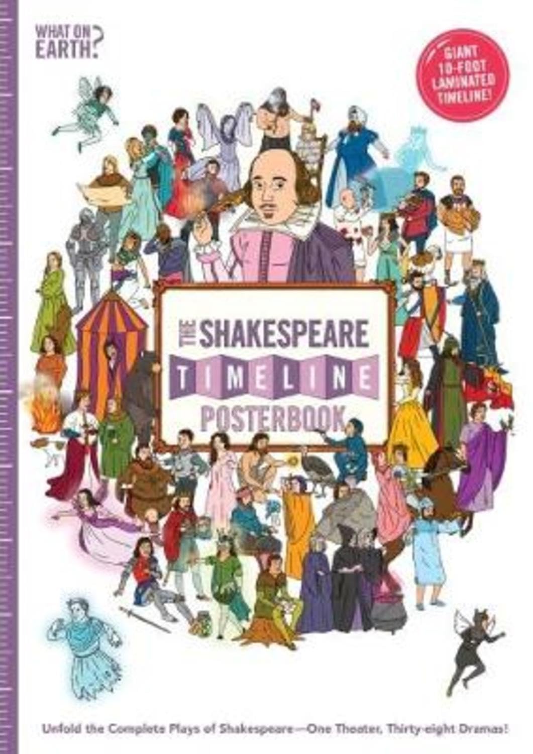 The Shakespeare Timeline Posterbook: Unfold the Complete Plays of ShakespeareOne Theater, Thirtyeight Dramas!,Used