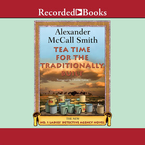 Tea Time for the Traditionally Built (No. 1 Ladies Detective Agency, 10),Used