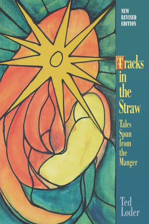 Tracks In The Straw: Tales Spun From The Manger,Used
