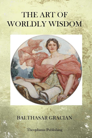 The Art Of Worldy Wisdom,Used