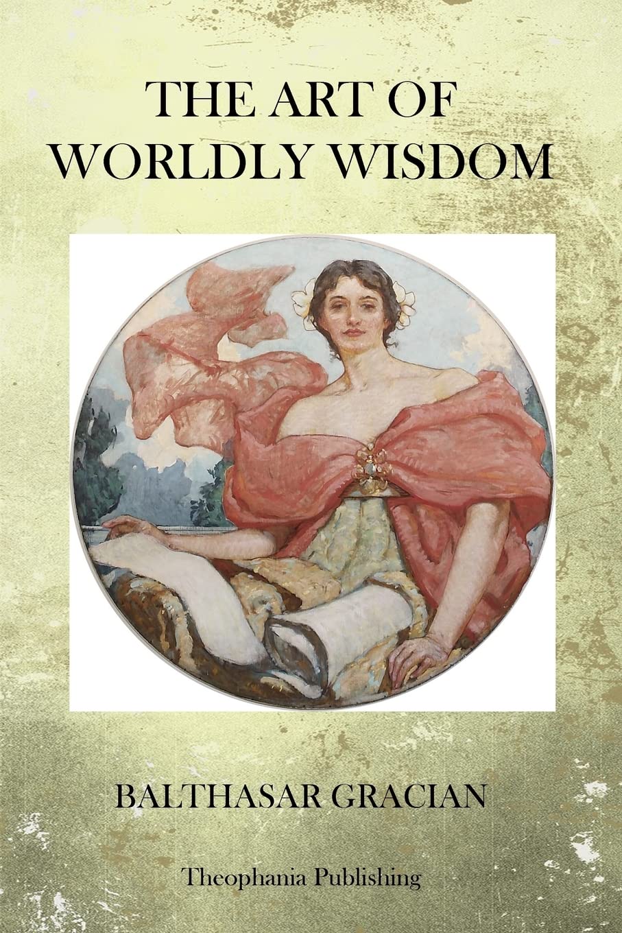 The Art Of Worldy Wisdom,Used