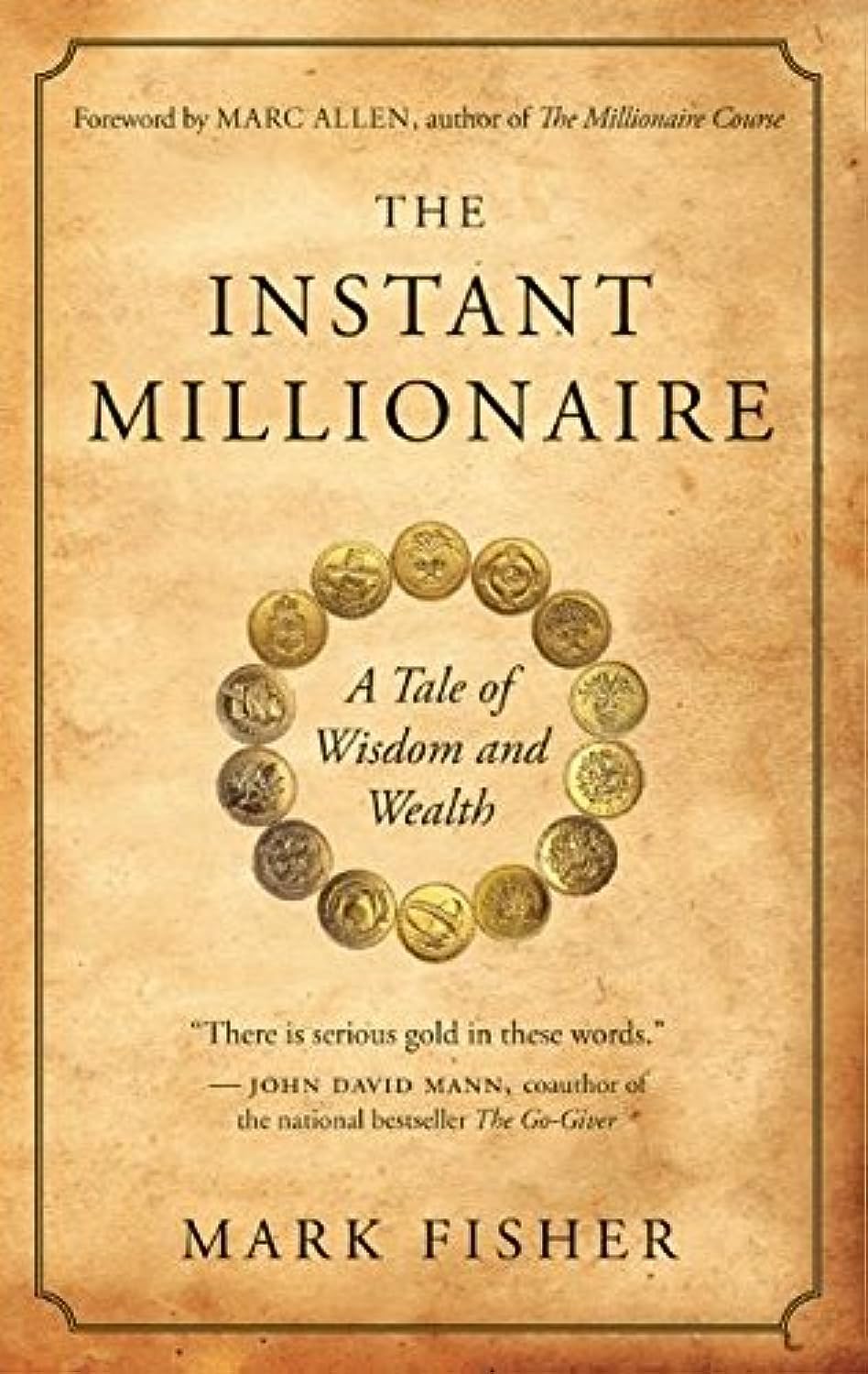 The Instant Millionaire: A Tale of Wisdom and Wealth,New