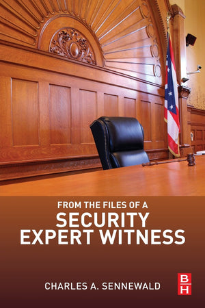 From the Files of a Security Expert Witness,Used