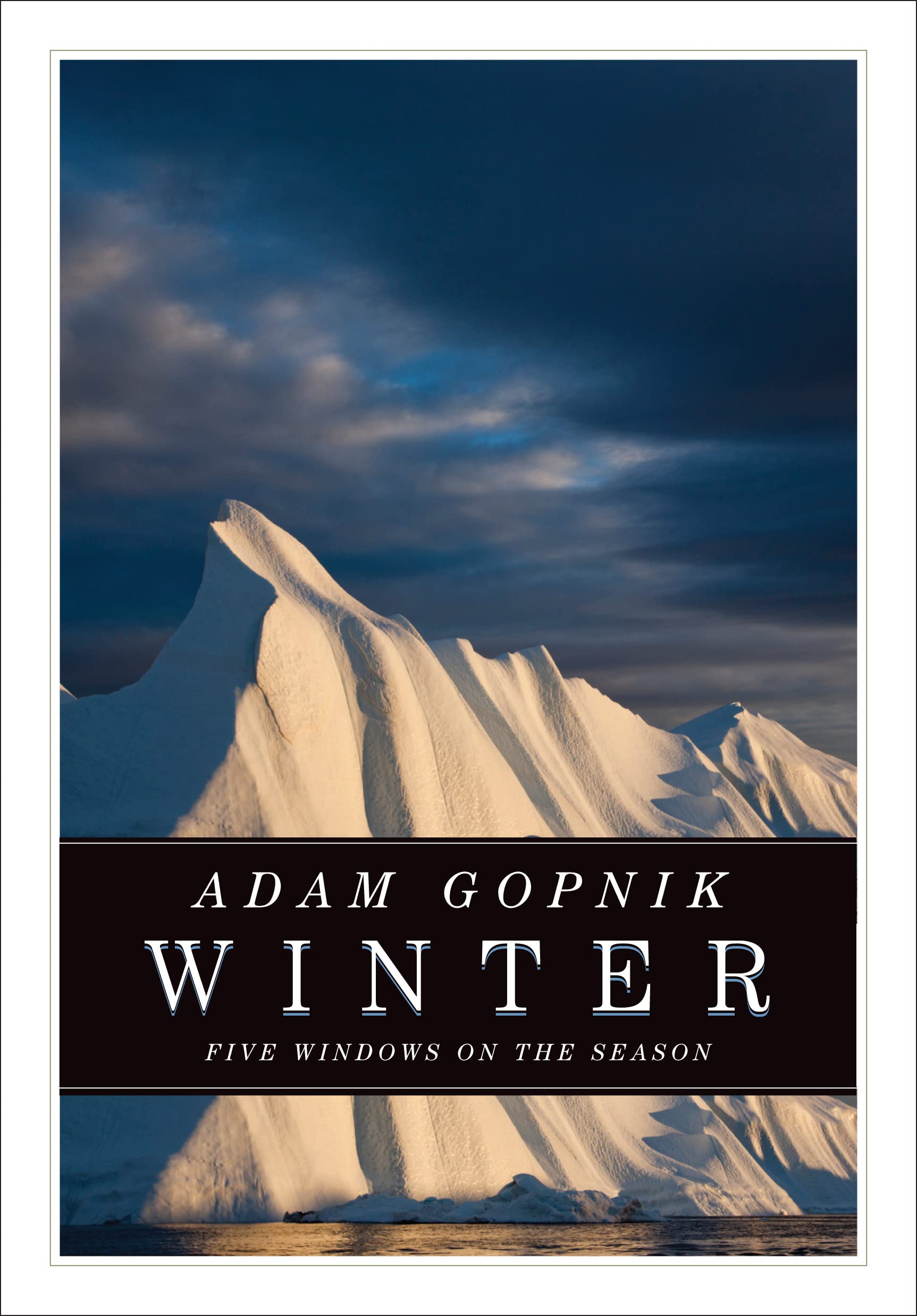 Winter US Edition: Five Windows on the Season (The CBC Massey Lectures),New