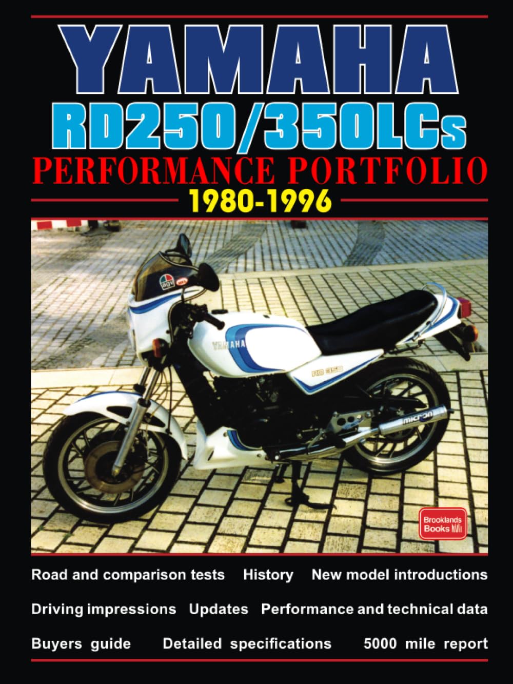YAMAHA RD250/350LCs PERFORMANCE PORTFOLIO 19801996: Road Test Book,New