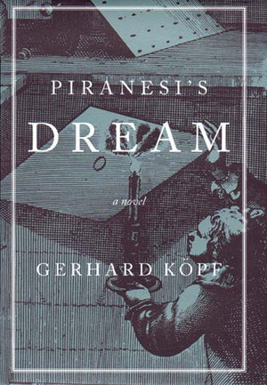 Piranesi'S Dream: A Novel,Used