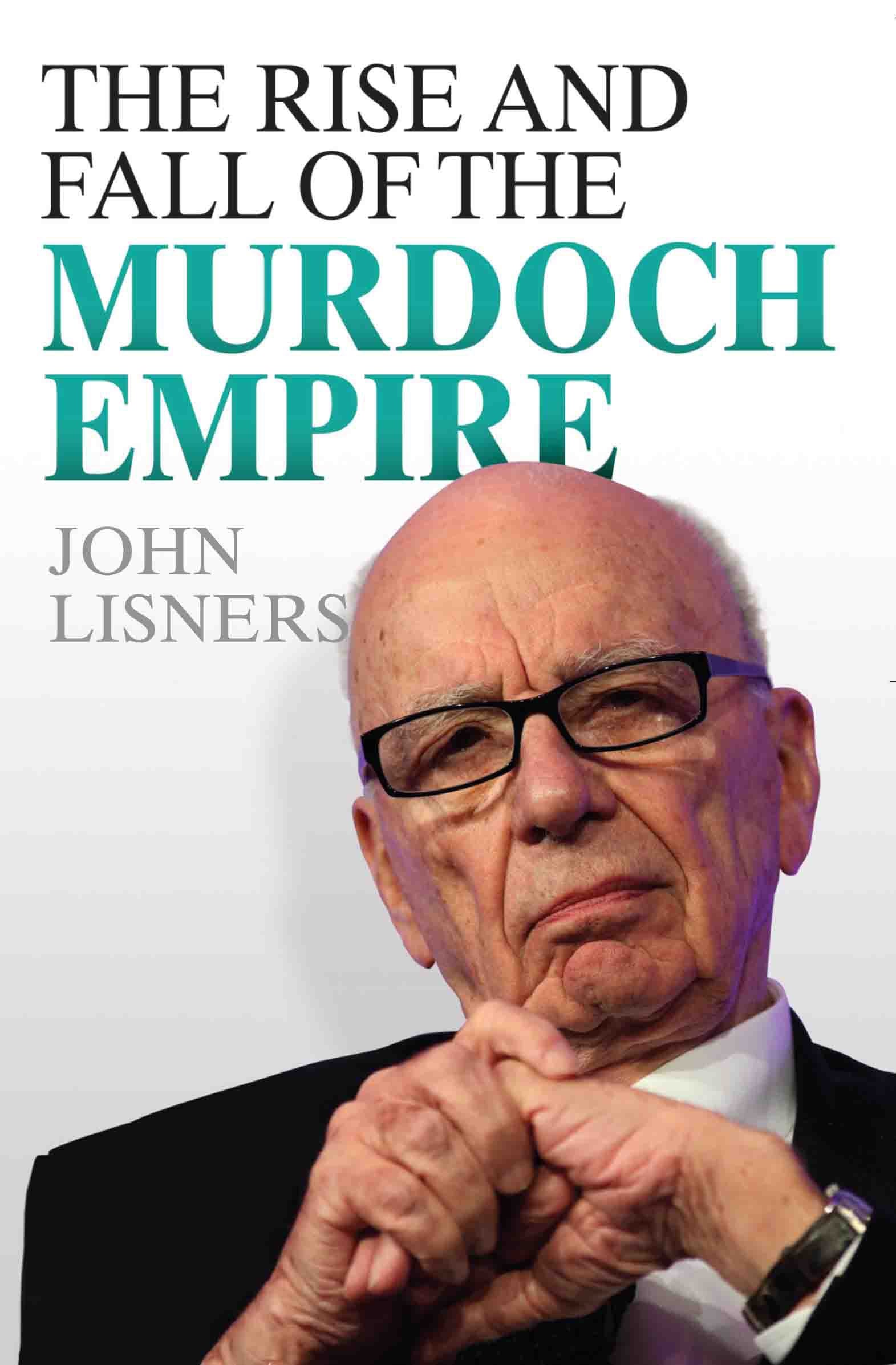 The Rise and Fall of the Murdoch Empire,Used