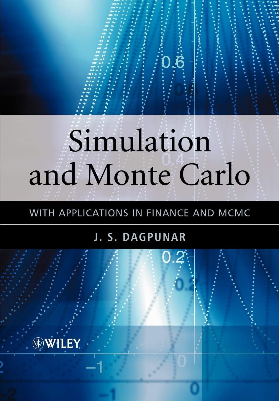 Simulation And Monte Carlo: With Applications In Finance And Mcmc,Used