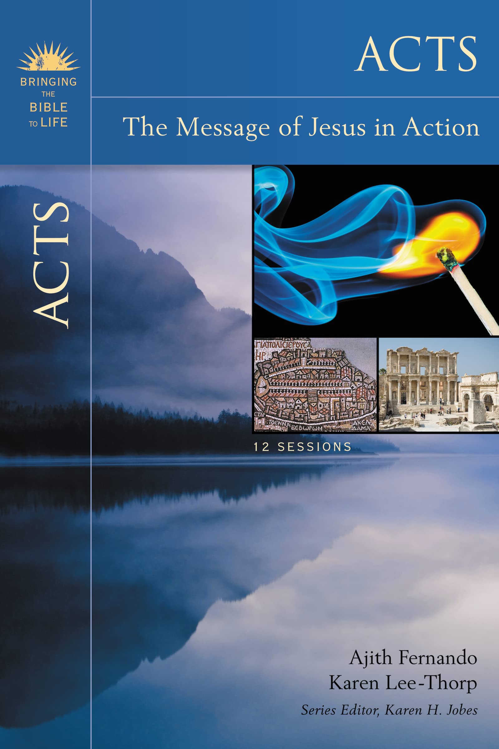 Acts: The Message Of Jesus In Action (Bringing The Bible To Life),Used