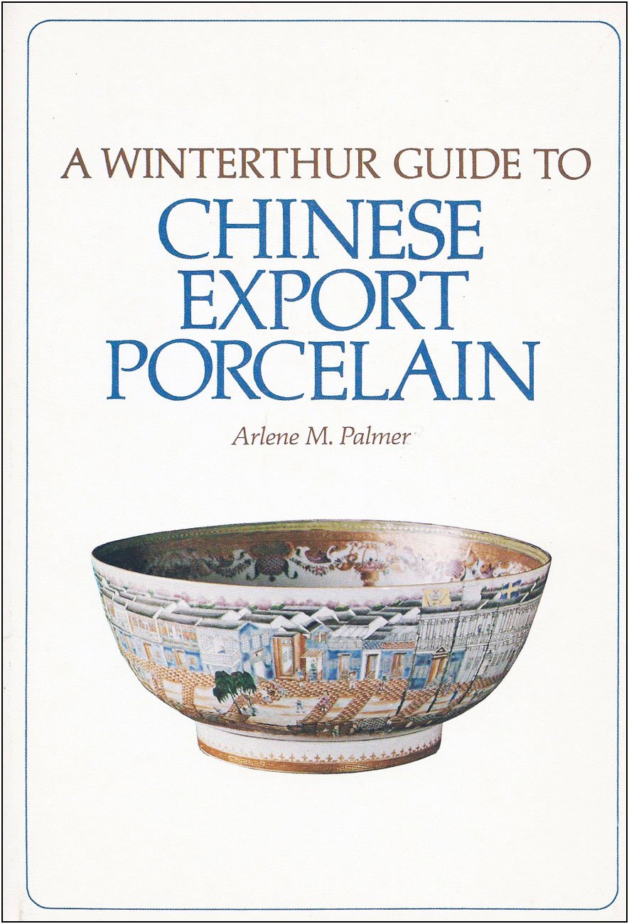 A Winterthur Guide to Chinese Export Porcelain,Used