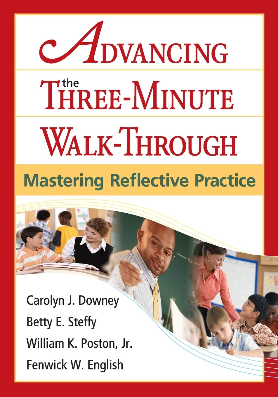 Advancing the ThreeMinute WalkThrough: Mastering Reflective Practice,New