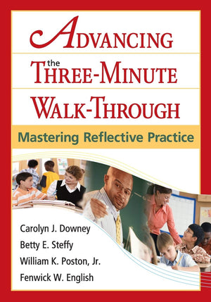 Advancing the ThreeMinute WalkThrough: Mastering Reflective Practice,Used