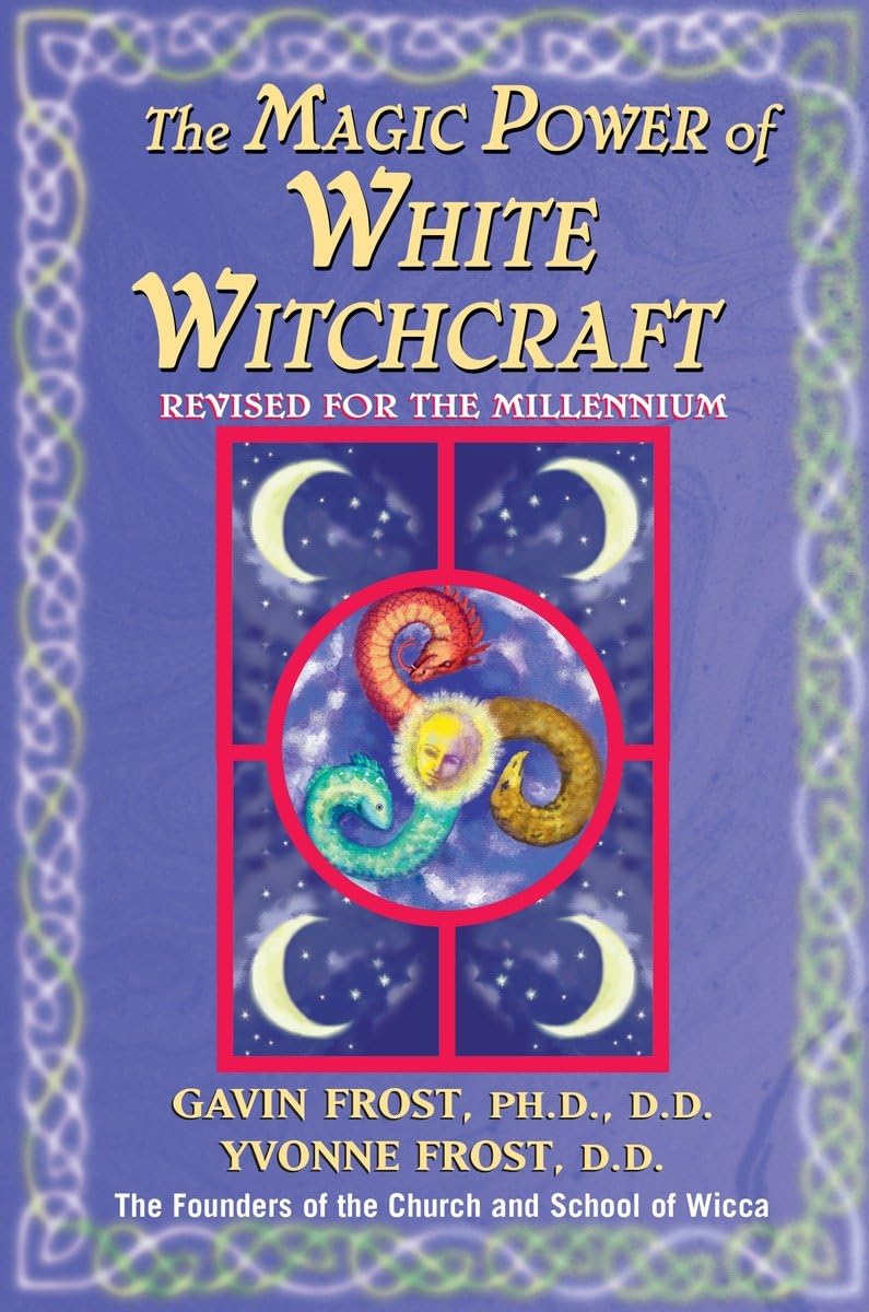 Magic Power of White Witchcraft Revised,New