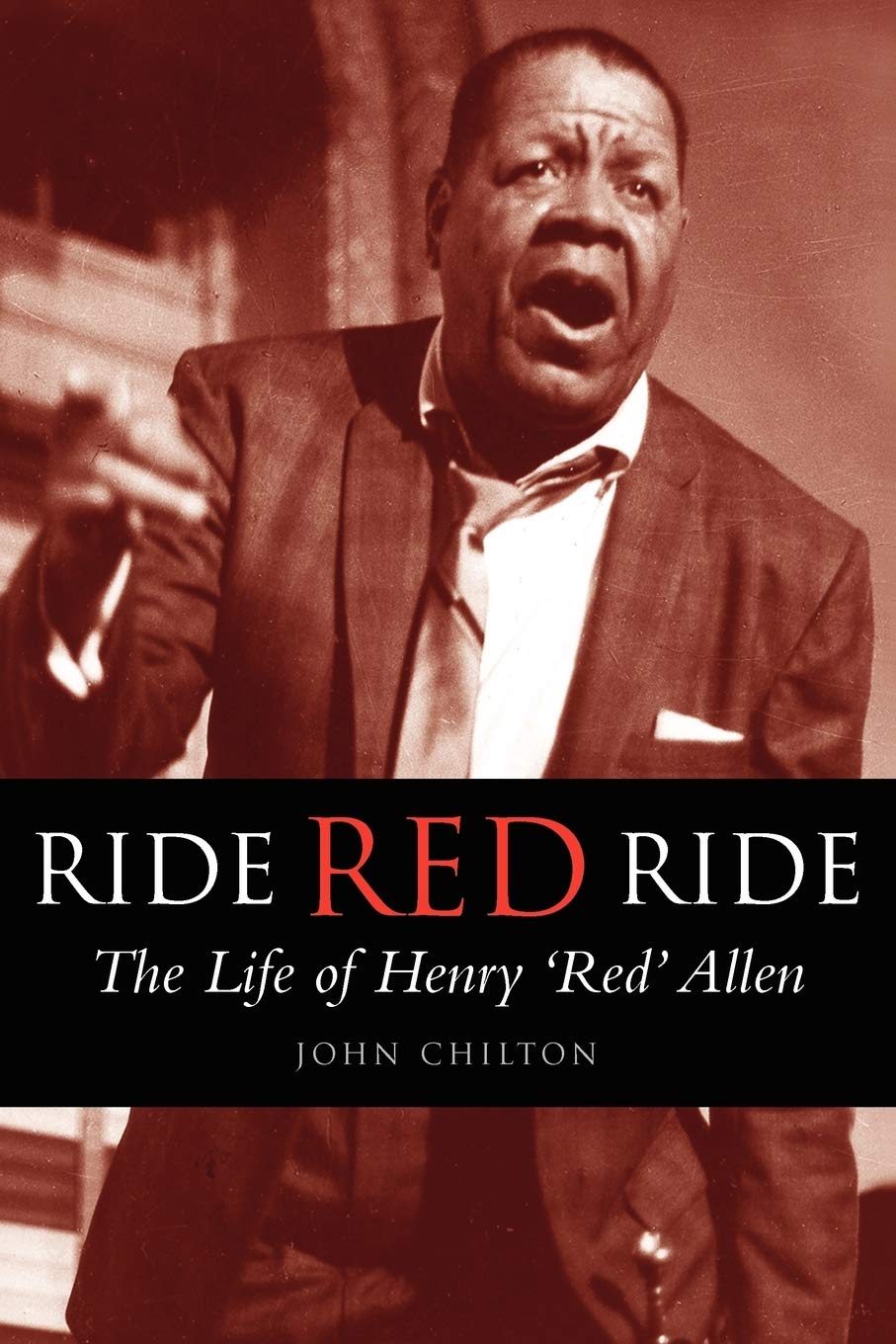 Ride, Red, Ride: The Life Of Henry 'Red' Allen (Bayou S),Used