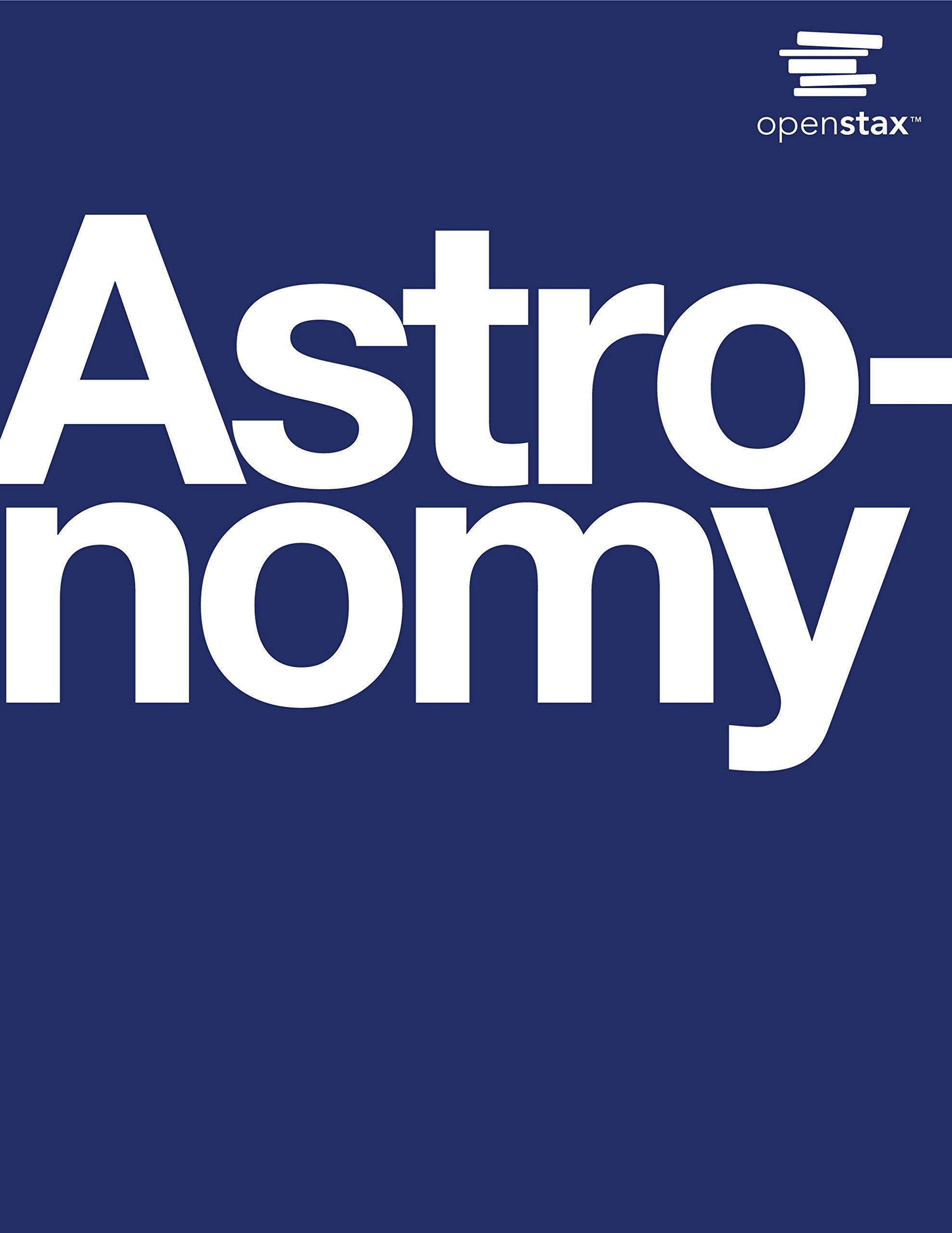Astronomy By Openstax (Hardcover Version, Full Color)