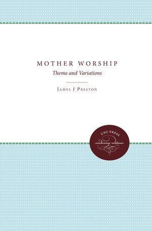 Mother Worship: Theme and Variations (Studies in Religion),Used